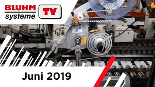 BluhmTV Juni 2019 | Bluhm Systeme
