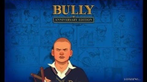 How to fix crash in Bully Scholarship Edition Windows 10/8/7