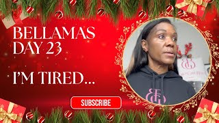 Brown Girl Bella - Bellamas Day 23 Let's Chat, I am TIRED... screenshot 2