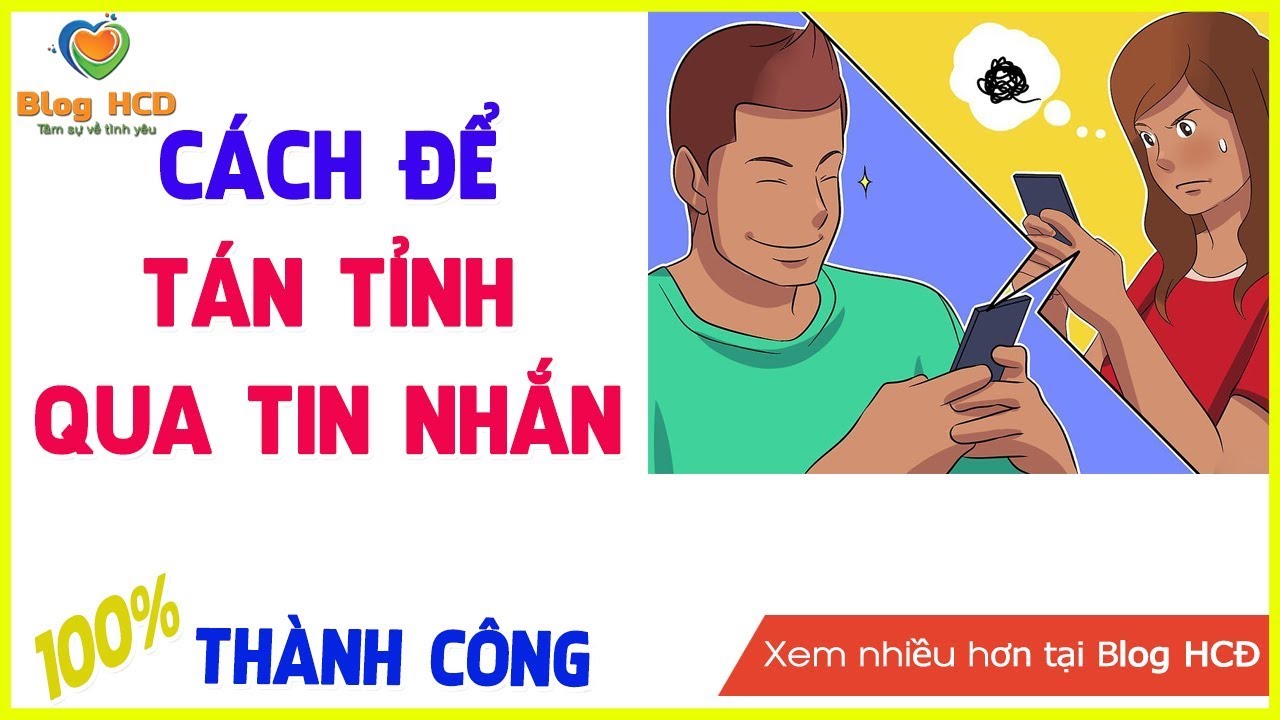 Cách để Tán tỉnh người ấy qua Tin nhắn (Facebook, Zalo...) | Blog HCĐ ✔
