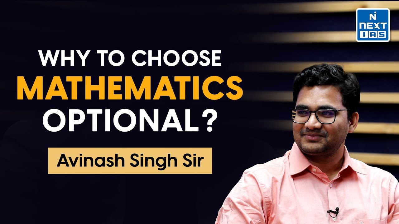 Why To Choose Mathematics Optional? I Avinash Singh Sir I UPSC Optional ...