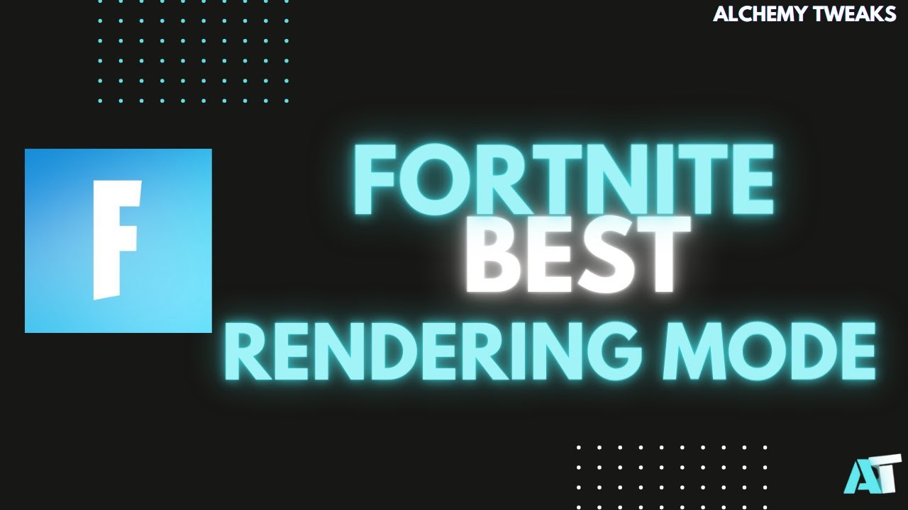 FORTNITE BEST RENDERING MODE! TESTING FPS AND LATENCY YouTube