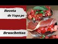 Bruschetta | RECETA de YAPA PE | FÁCIL y RÁPIDO de preparar!