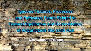Igneous Textures, Processes and Pathways: Fabric Related to Textural Equilibrium