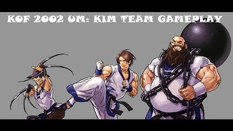 The King Of Fighters 2002 UM: Kim Team (a.k.a. Korean Justice Team) Gameplay