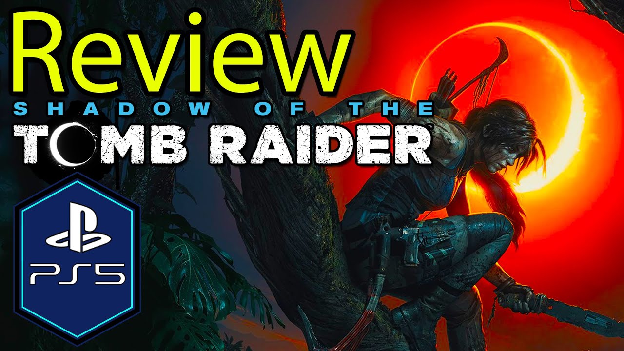 Shadow of the Tomb Raider PS5 Gameplay Review [PS Plus]