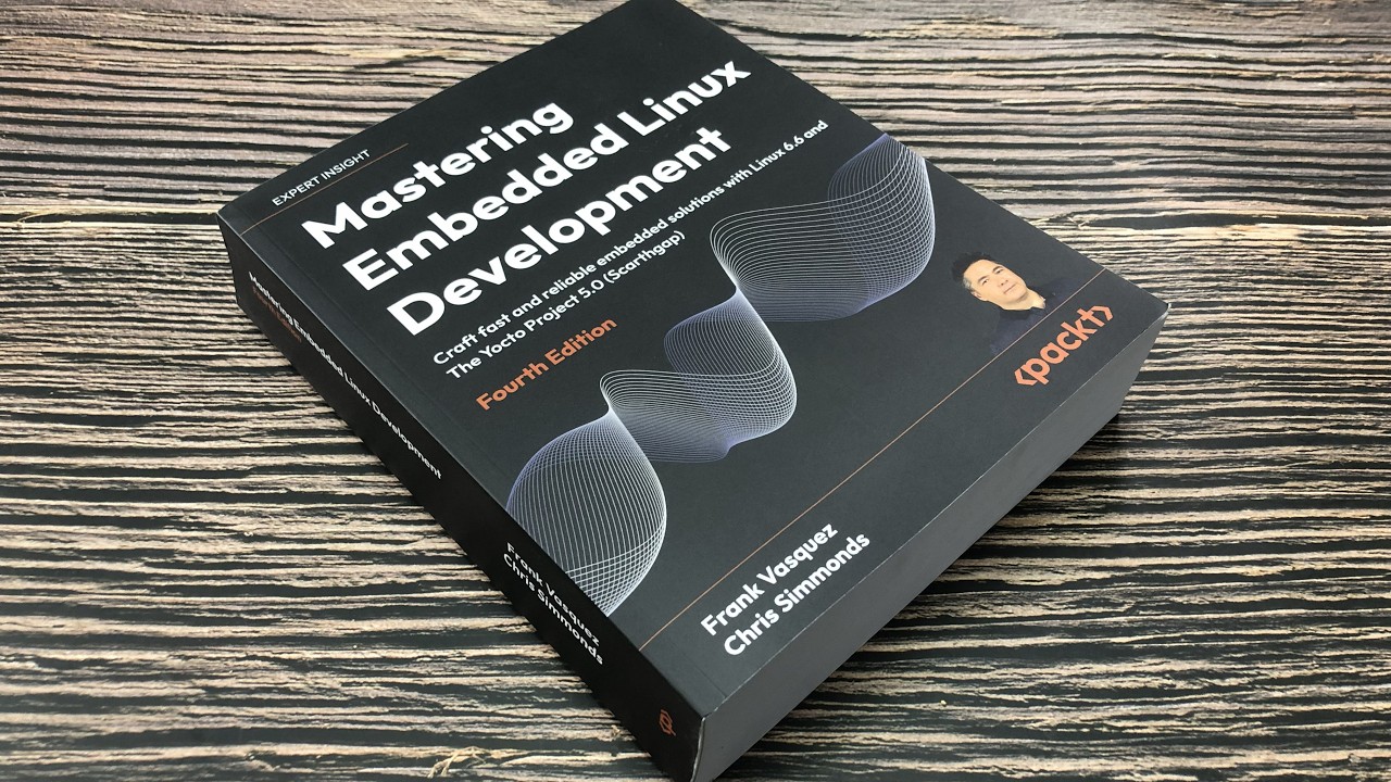 Mastering Embedded Linux Development 4th Edition Book | GH Bookstore ...