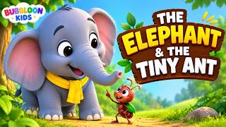 🐘 The Elephant & The Tiny Ant 🐜 | A Clever Moral Story for Kids | Bubbloon Kids