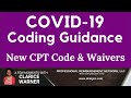 COVID 19 Coding News | CPT Codes and Waivers