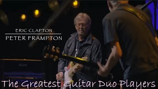 🇬🇧Eric Clapton & Peter Frampton Best Guitar duo player of all time 🎸🇬🇧 Net Worth