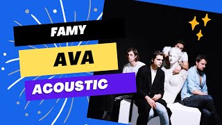 Famy Ava Acoustic Version