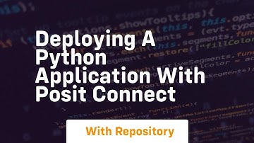 Deploying a python application with posit connect