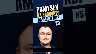 Pomysły na produkty na Amazon KDP #amazonbook #kdpamazon #bookidea #kdptips #amazonbookseller #kdp