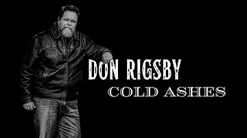 DON RIGSBY - Cold Ashes - Official Audio, Bluegrass, Bluegrass Music, New Music, Acoustic