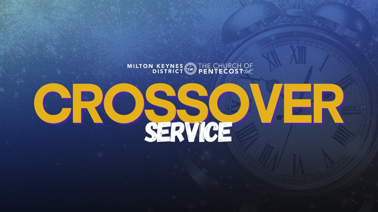 31st Service || Milton Keynes District