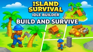 Island Survival: Idle Builder 🏝️🛠️ | Survival Crafting Gameplay (Android)