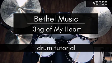 King of My Heart - Bethel Music (Drum Tutorial/Play-through)