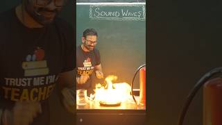 Sound 🔊 Vs Fire 🔥 #anubhavsir #theoryofphysics