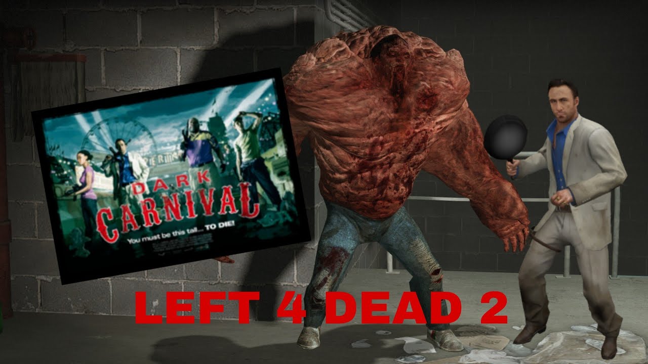 Left Tunk LEFT 4 DEAD 2 | TUNK RUN ON DARK CARNIVAL - YouTube