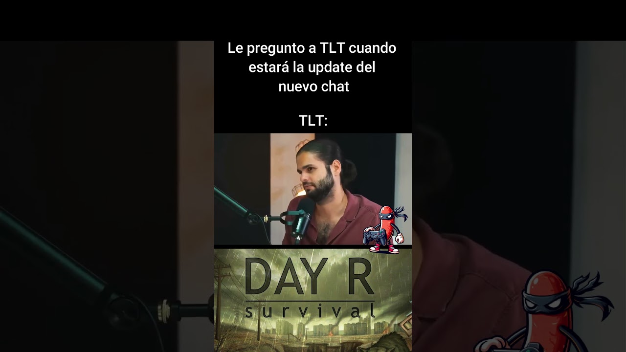 ¿Y la ACTUALIZACIÓN del NUEVO CHAT en DAY R? ☹️😭🤣 