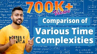 L-1.5: Comparison of Various Time Complexities | Different types in Increasing Order| Must Watch