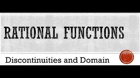 Rational Functions - Points of Discontinuity and Domain