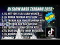 DJ SLOW FULL BASS TERBARU 2023 || DJ NOT YOU ALAN WALKER ♫ REMIX FULL ALBUM TERBARU 2023