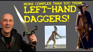 Renaissance LEFT HAND DAGGERS: Not ONLY for using with RAPIERS