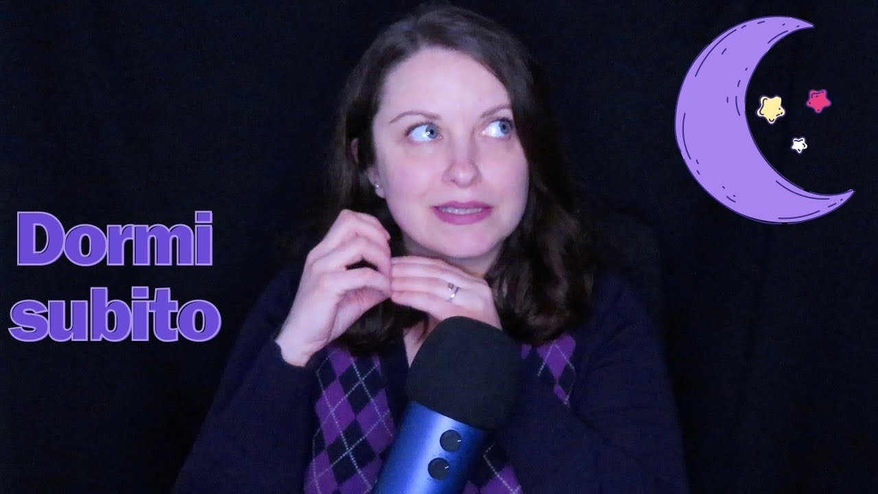 Metodo Per Dormire In 2 Minuti 🌙20 MINUTI e TI FACCIO DORMIRE💫 ASMR ITA - YouTube