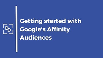 Affinity audiences - Google Ads