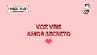 Amor Secreto - Voz Veis (Letra)