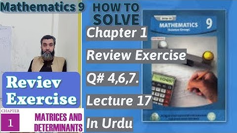 class 9th maths review exercise 1 |matrix Lecture 18  urdu | Belief physics