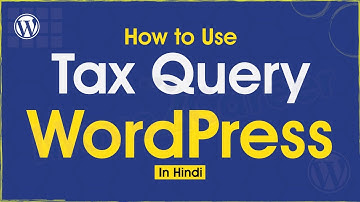 WordPress Tutorial #37 How to Use tax_query in WordPress