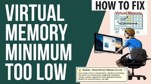 Window- Virtual Memory Minimum too Low | How to adjust Virtual Memory