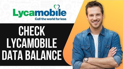 How to Check LycaMobile Data Balance | Quick Guide |