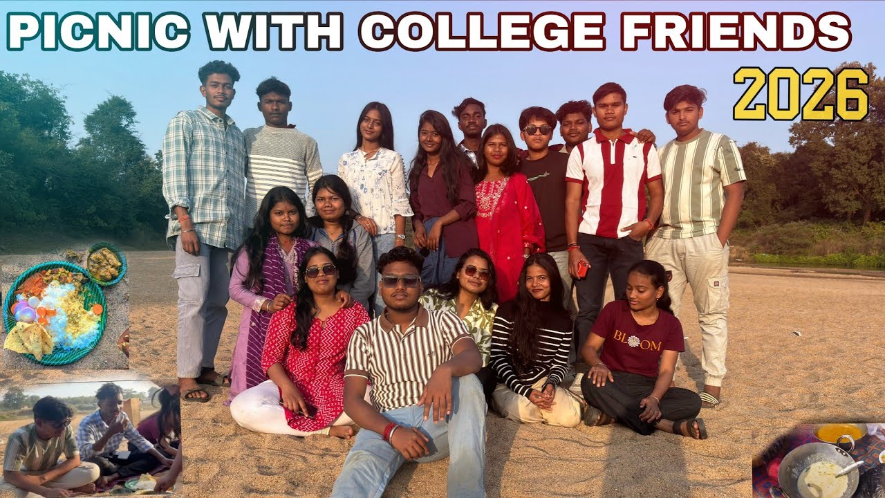 Picnic with college friends (2026) ||| full enjoy 🥰🥰