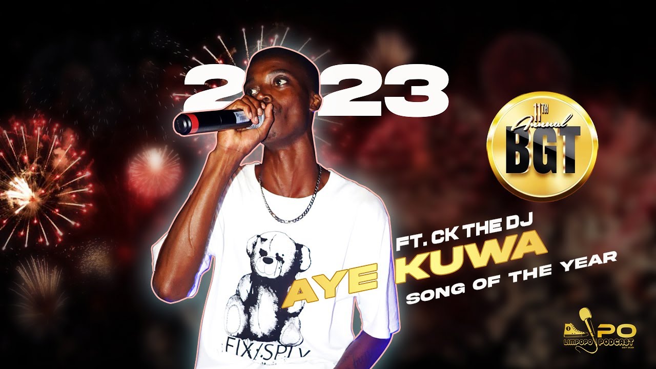 Song Of The Year 2023 Aye Kuwa Performace By King Monada And Ck The Dj At Bgt Youtube 