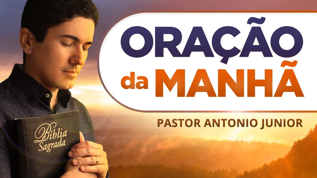 ORAÇÃO FORTE DA MANHÃ – 17/11 – Deixe seu Pedido de Oração 🙏🏼