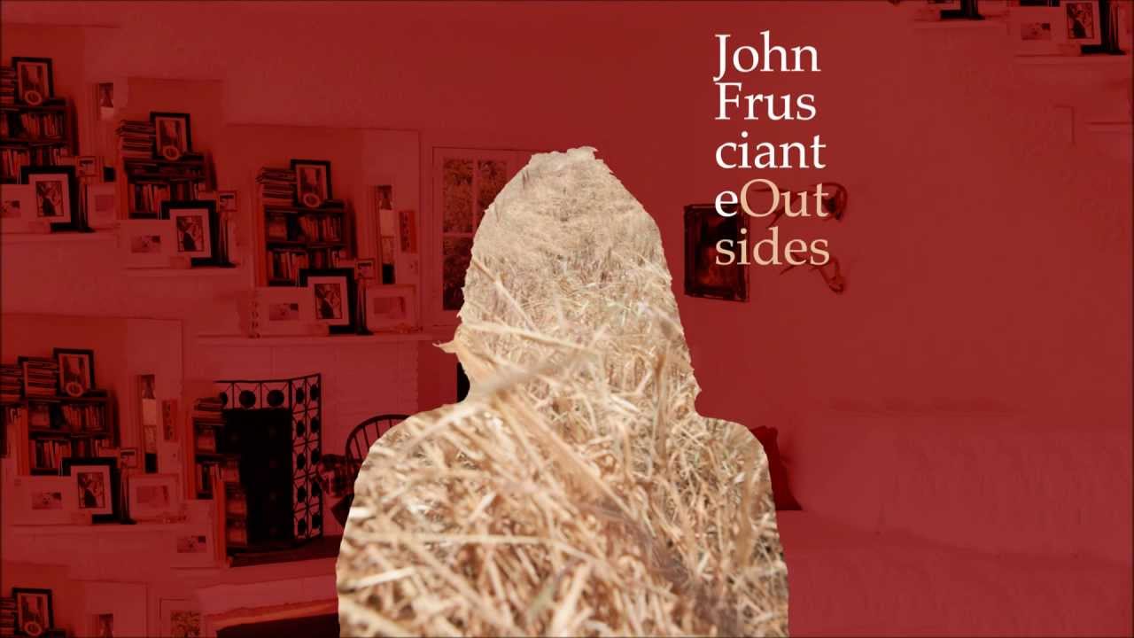 John Frusciante - Outsides EP - Glide Magazine