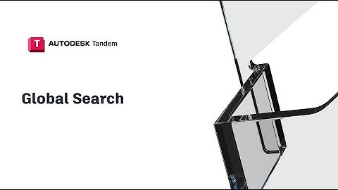#autodesktandem - Global Search