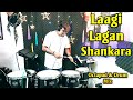 Laagi Lagan Shankara | Hansraj Raghuwanshi | Octapad & Drum Mix | Janny Dholi