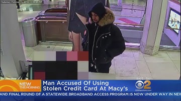Man Accused Of Using Stolen Credit Card At Macy