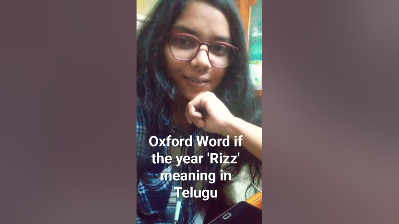 word-of-the-year-rizz-meaning-in-telugu-oxford-oxford