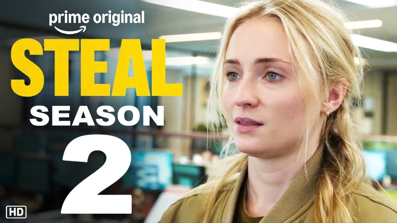 Steal Season 2 - Trailer | Prime Video | Sophie Turner, Release Date, Episode 1, First Look Preview
