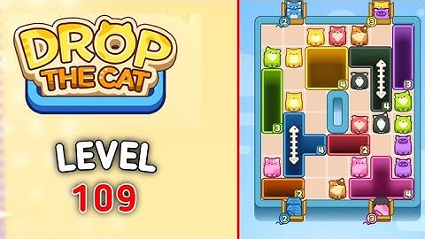 Drop the cat level 109 Game walkthrough solution 