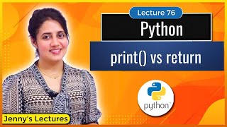 print vs return in Python | What is the Difference?| Python Tutorials for Beginners #lec76