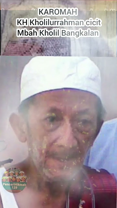 KAROMAH RA LILUR , cicit Mbah Kholil Bangkalan Madura.
