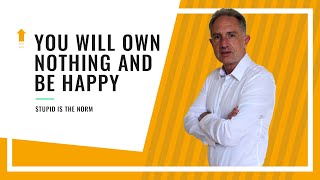 You will own nothing and be happy