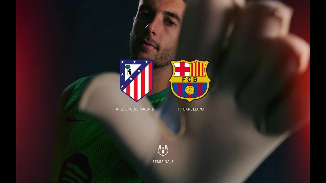 Atletico Madrid vs Barcelona | Copa Del Rey Semi-Final | Live Watch ...