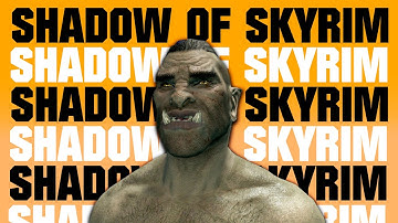 Shadow of Skyrim | Part 2 - This mod is a MUST PLAY!